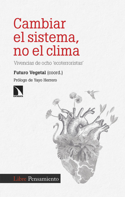 Cambiar el sistema, no el clima, Futuro Vegetal