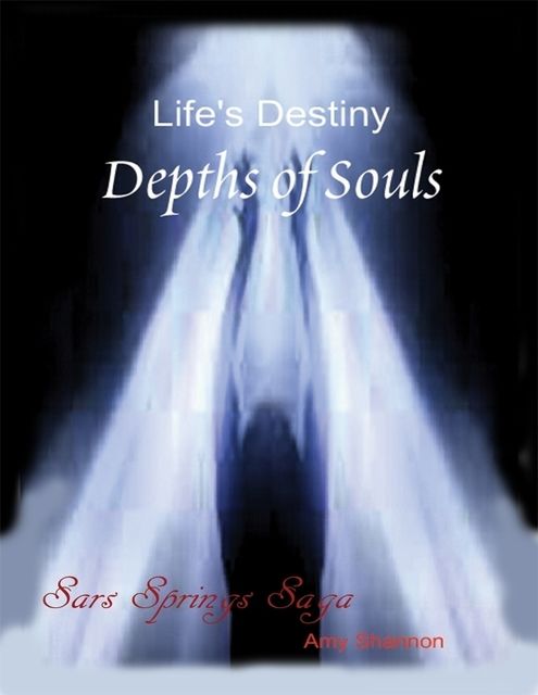 Life's Destiny: Depths of Souls, Amy Shannon