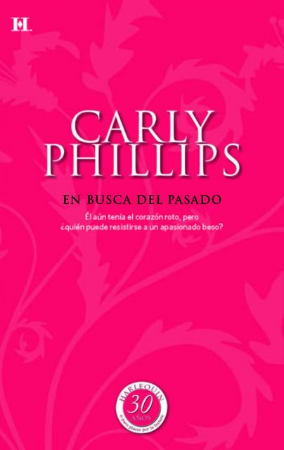 En busca del pasado, Carly Phillips