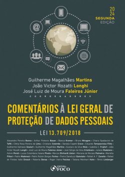 Comentários à Lei Geral de Proteção de Dados, Arthur Pinheiro Basan, Alexandre Bonna, Bruno Miragem, Chiara Spadaccini de Teffé, Cíntia Rosa Pereira de Lima, Eduardo Tomasevicius Filho, Cristiano Colombo, Daniela Copetti Cravo, Guilherme Damasio Goulart, Bianca Kremer, Guilherme Magalhães Mar