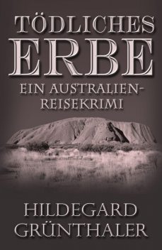 Tödliches Erbe, Hildegard Grünthaler