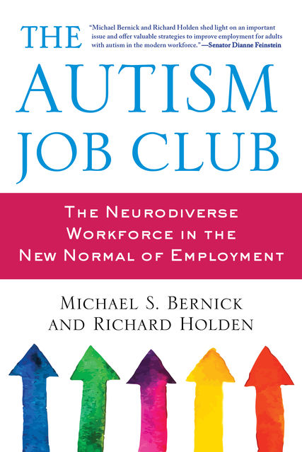 The Autism Job Club, Michael S. Bernick, Richard Holden
