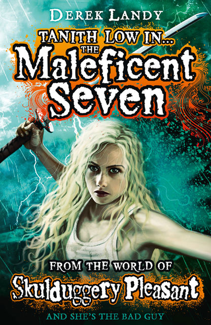 The Maleficent Seven (From the World of Skulduggery Pleasant), Derek Landy
