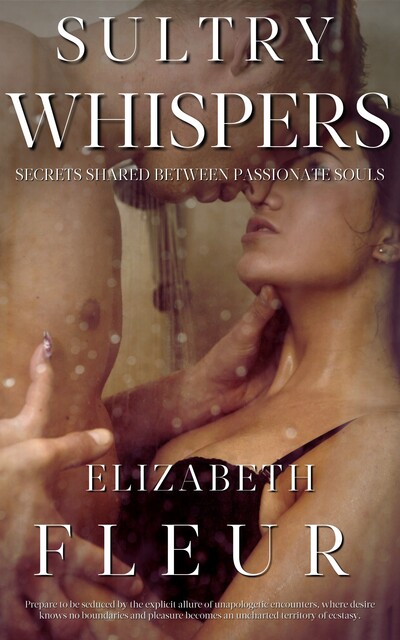 Sultry Whispers, Elizabeth Fleur