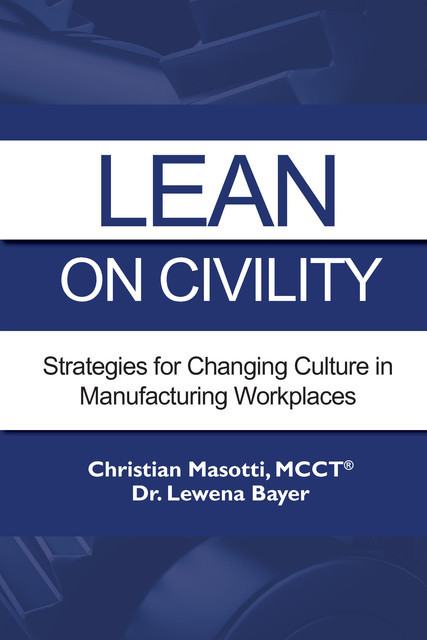 Lean on Civility, Christian Masotti, Lewena Bayer