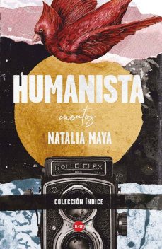 Humanista, Natalia Maya
