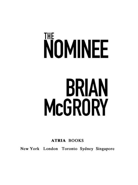 The Nominee, Brian McGrory