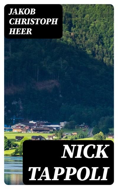 Nick Tappoli, Jakob Christoph Heer