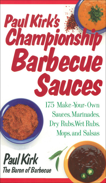Paul Kirk's Championship Barbecue Sauces, Paul Kirk
