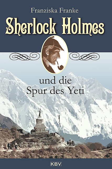 Sherlock Holmes und die Spur des Yeti, Franziska Franke