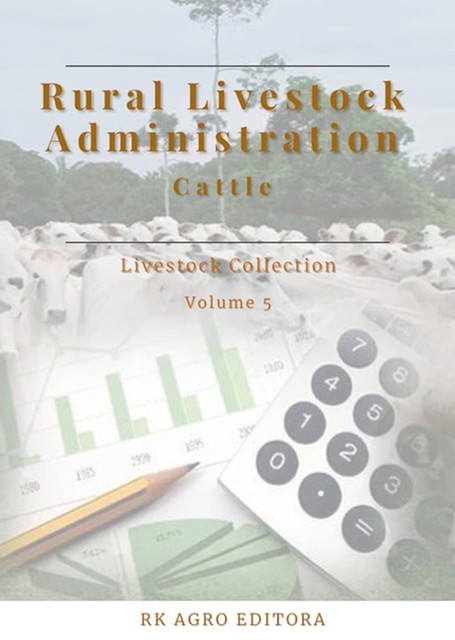 Rural Livestock Administration, Organizer: Roger Rodrigo Dos Santos – Editor: Adriano Stephan Nascente