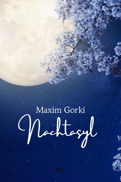 Nachtasyl, Gorki Maxim