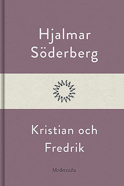 Kristian och Fredrik, Hjalmar Soderberg