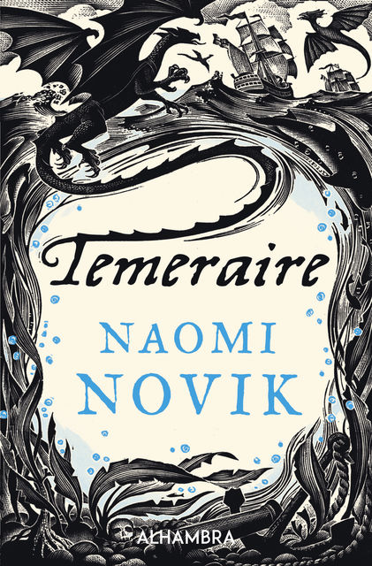 Temeraire, Naomi Novik
