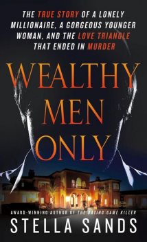 Wealthy Men Only, Stella Sands