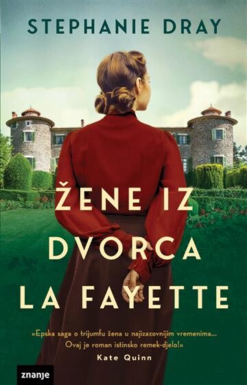 Žene iz dvorca La Fayette, Stephanie Dray