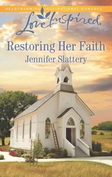 Restoring Her Faith, Jennifer Slattery