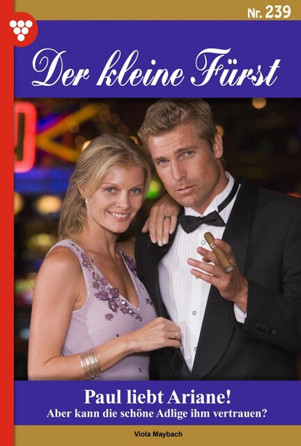 Der kleine Fürst 239 – Adelsroman, Viola Maybach