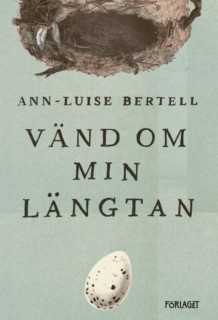 Vänd om min längtan, Ann-Luise Bertell