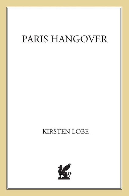 Paris Hangover, Kirsten Lobe