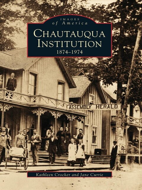 Chautauqua Institution, Kathleen Crocker