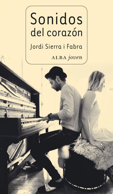 Sonidos del corazón, Jordi Sierra I Fabra