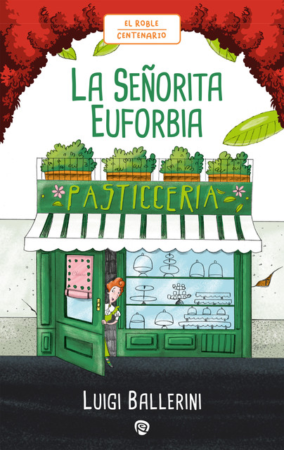 La Señorita Euforbia, Luigi Ballerini