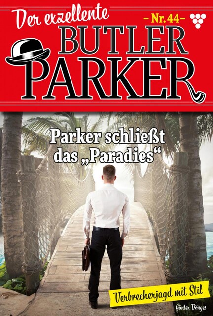 Der exzellente Butler Parker 44 – Kriminalroman, Günter Dönges