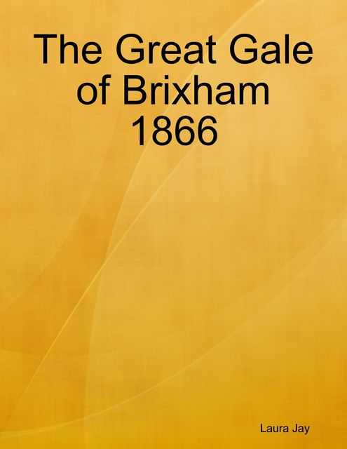 The Great Gale of Brixham 1866, Laura Jay