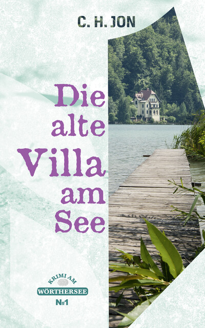 Die alte Villa am See, C.H. Jon