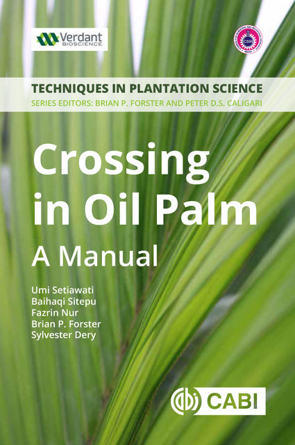 Crossing in Oil Palm, Baihaqi Sitepu, Brian P Forster, Fazrin Nur, Umi Setiawati, Sylvester Dery