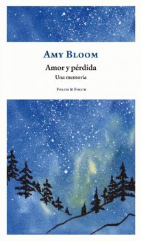 Amor y pérdida, Amy Bloom