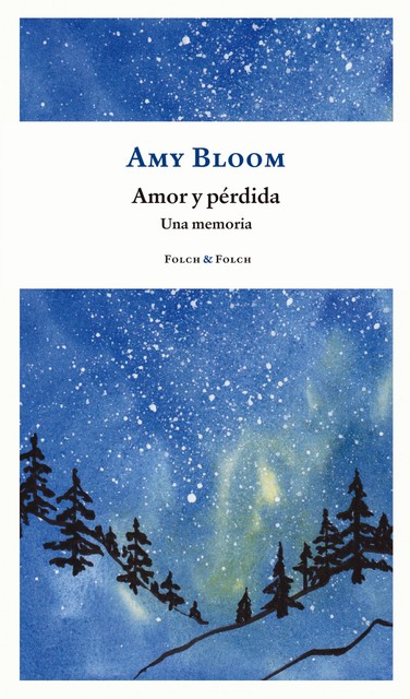 Amor y pérdida, Amy Bloom