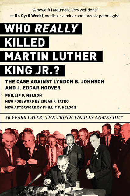 Who REALLY Killed Martin Luther King Jr, Phillip F. Nelson