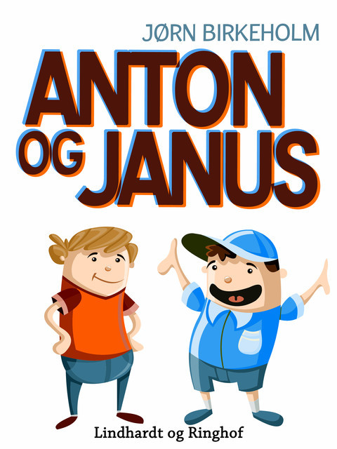 Anton og Janus, Jørn Birkeholm