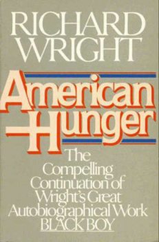 American Hunger, Richard Wright