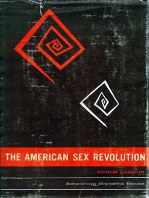 Американская сексуальная революция, Питирим Сорокин