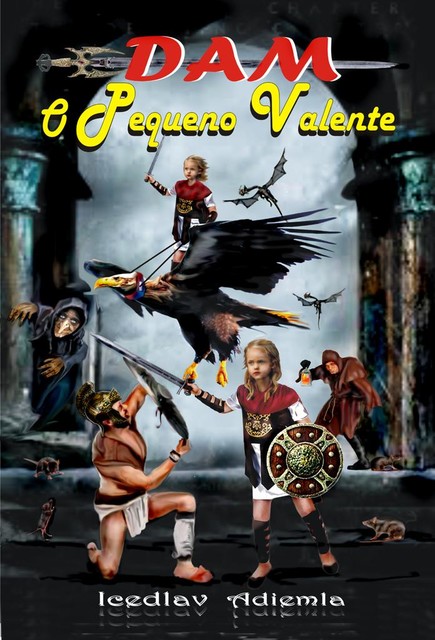 DAM – O PEQUENO VALENTE, Icedlav Adiemla