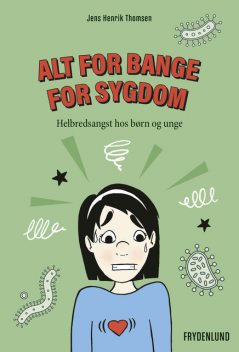 Alt for bange for sygdom, Jens Thomsen