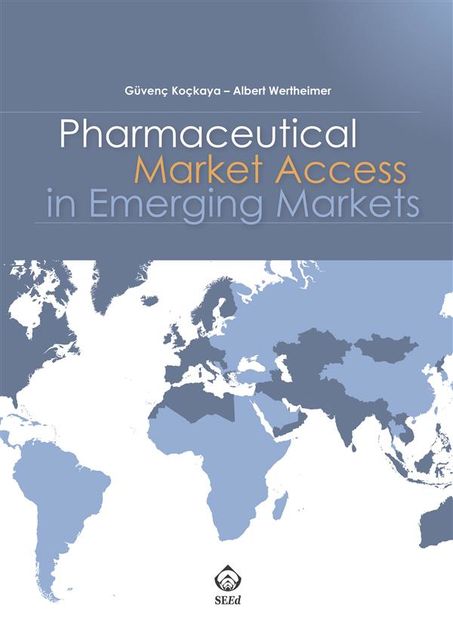 Pharmaceutical Market Access in Emerging Markets, Koçkaya, Wertheimer, Güvenç Albert