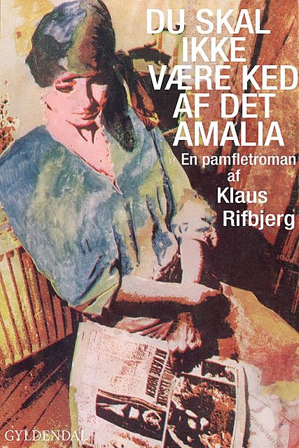 Du skal ikke være ked af det, Amalia, Klaus Rifbjerg