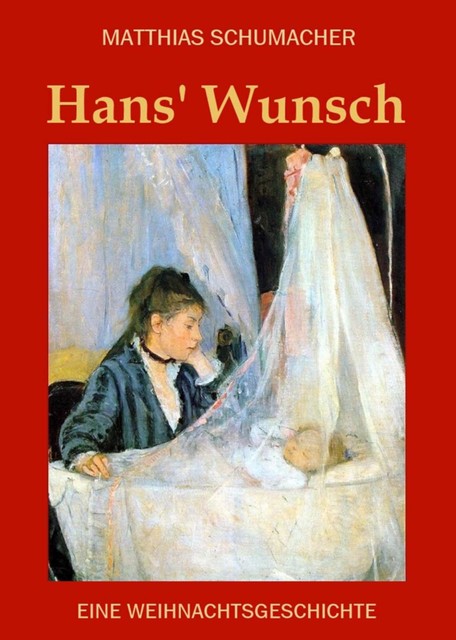 Hans' Wunsch, Matthias Schumacher