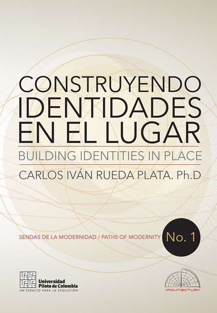 Construyendo identidades en el lugar, Varios Autores