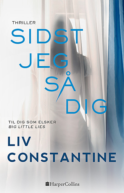 Sidst jeg så dig, Liv Constantine