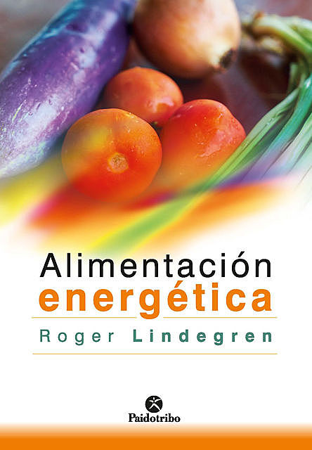 Alimentación energética, Roger Lindegren
