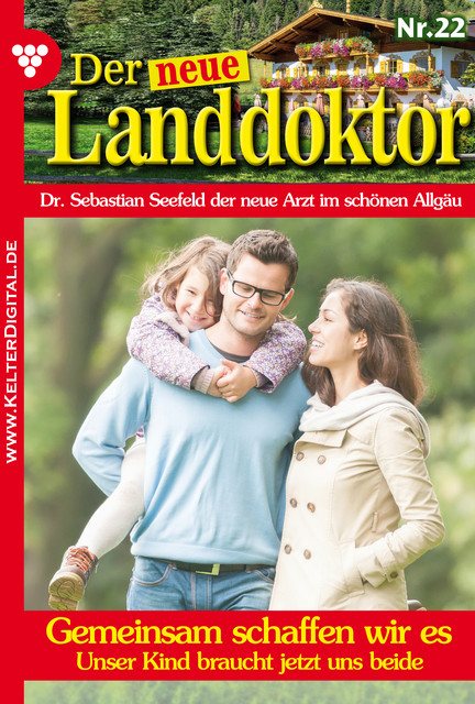 Der neue Landdoktor 22 – Arztroman, Tessa Hofreiter