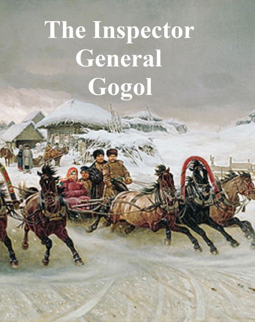 The Inspector-General, Nikolai Gogol