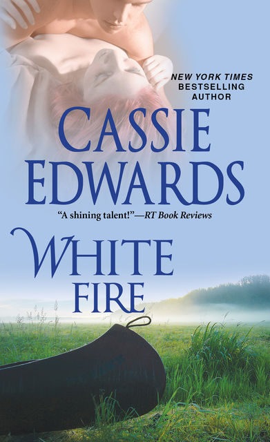 White Fire, Cassie Edwards