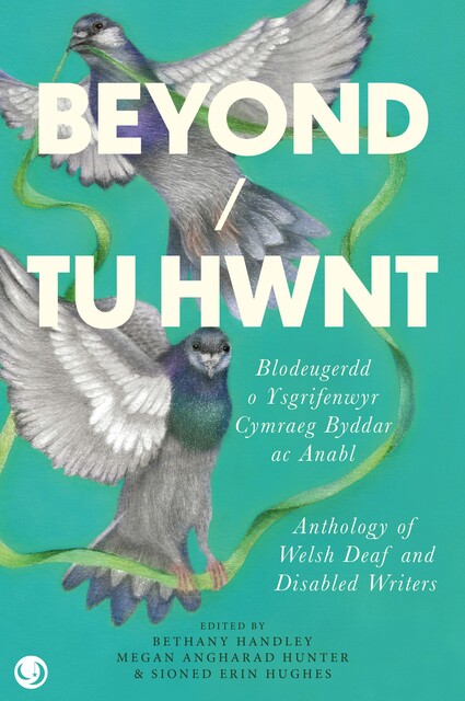 Beyond/Tu Hwnt, Megan Hunter, Sioned Hughes, Bethany Handley
