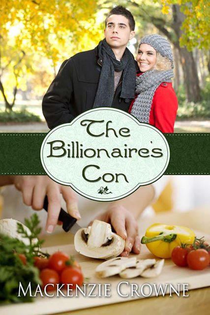 The Billionaire's Con, Mackenzie Crowne